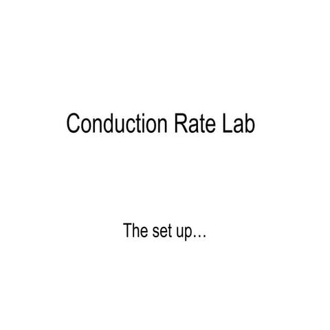 Conduction rate lab