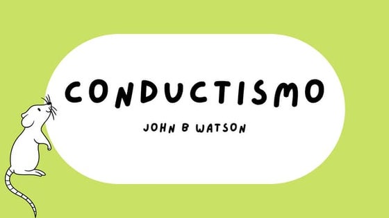 John B. Watson - Teoría conductista | PPT