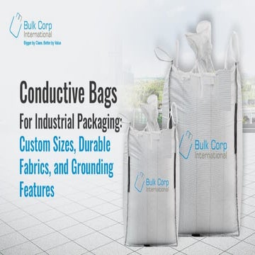 What Are FIBC Bulk Bags? Types and Benefits | PPTX