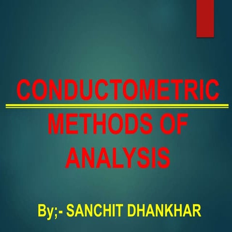 Conductometry- Pharmaceutical Analysis