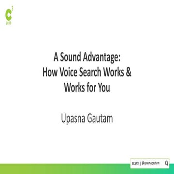Conductor C3 2019 - A Sound Advantage: How Voice Search Works & Works For You