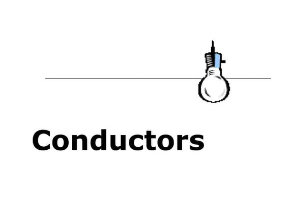 Electrical Conductors And Insulators | PPT | Chemistry | Science