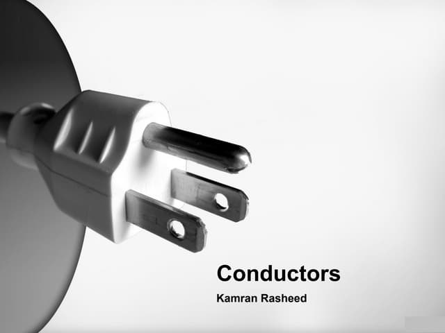 Conductors and its types