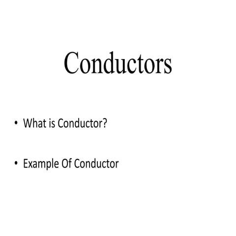 Conductors