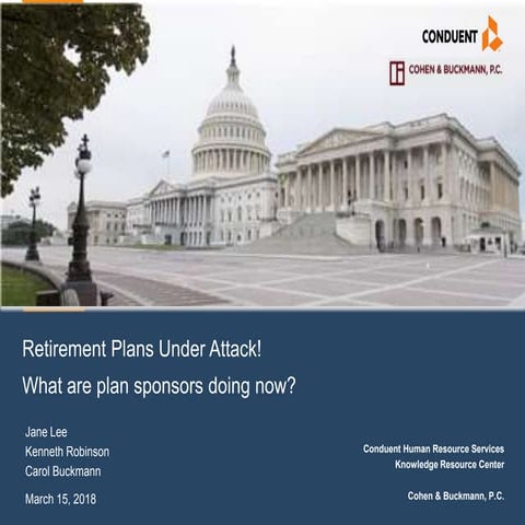 Retirement Plans Under Attack-What Are Plan Sponsors Doing Now?