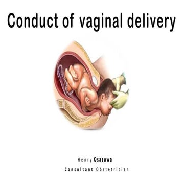Conduct of vaginal delivery | PPTX