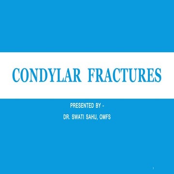 Condylar fractures