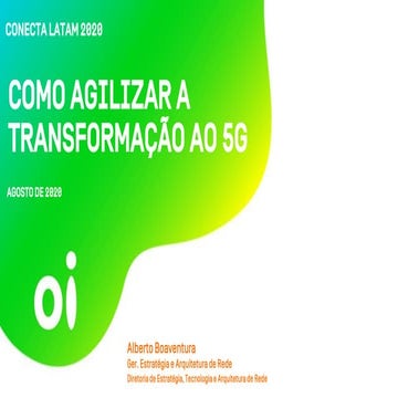 Conecta latam 2020   ideas for agile 5 g transformation