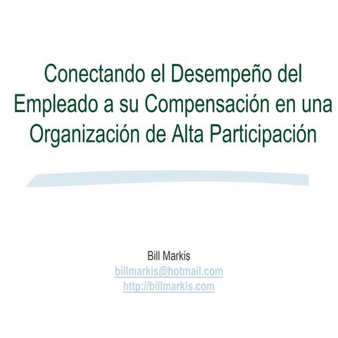 Conectando el desempeño del empleado a su compensación en una organización de...