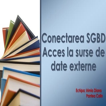 Conectarea sgbd acces la surse de date externe