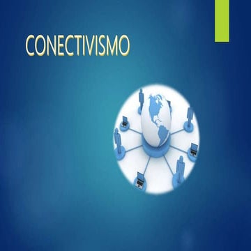 El Conectivismo nueva metodología del aprendizaje | PPTX