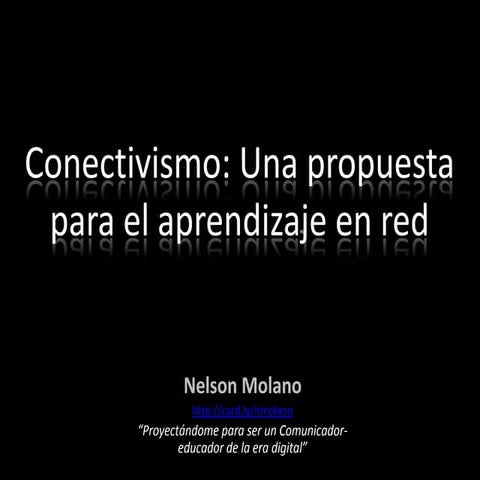 Conectivismo una propuesta para al aprendizaje en red