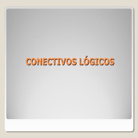 Conectivos logicos