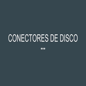 CONECTORES DE DISCO