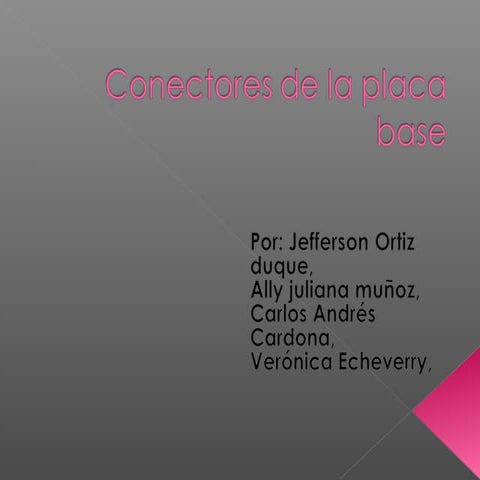 Conectores de la placa base