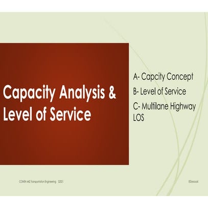 Conen  442 module1c: Capacity analysis and Level of Service