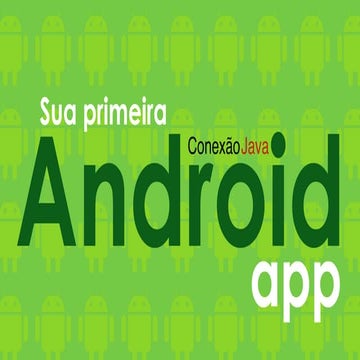 Conexao Java - Sua primeira app Android