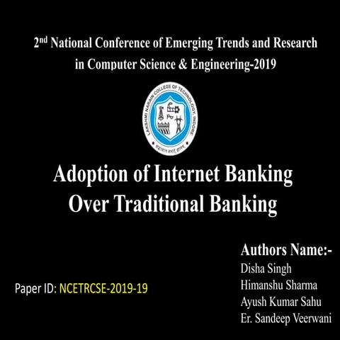 Adoption of Internet Banking over Traditional Banking