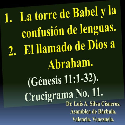 CONF. LA TORRE DE BABEL, LA CONFUSIÓN DE LENGUAS, LOS DESCENDIENTES DE SEM Y ...