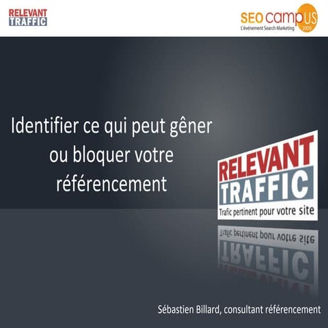 Identifier ce qui peut géner ou bloquer votre référencement