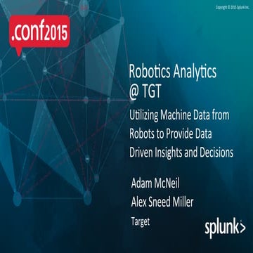Splunk in Target: Internet of Things (Robot Analytics)