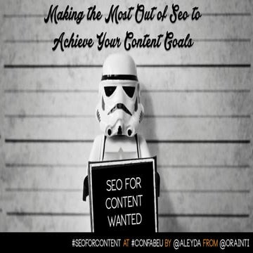 Content Strategists: Use SEO to achieve your content goals #ConfabEU