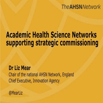 Academic Health Science Networks supporting strategic commissioning