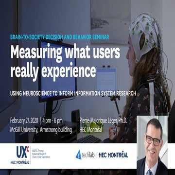 BRAIN-TO-SOCIETY DECISION AND BEHAVIOR SEMINAR : Measuring what users really ...