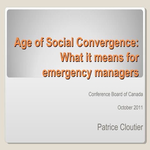Emergency Management in the age of social convergence