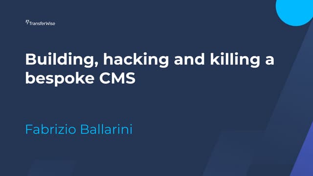 Building, hacking and killing a bespoke CMS - Search Leeds 19