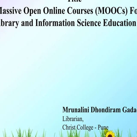 Massive Open Online Courses and Library Information Science Education