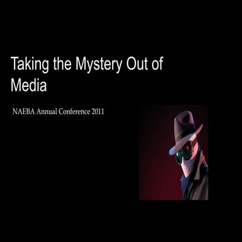 Taking the Mystery Out of Media