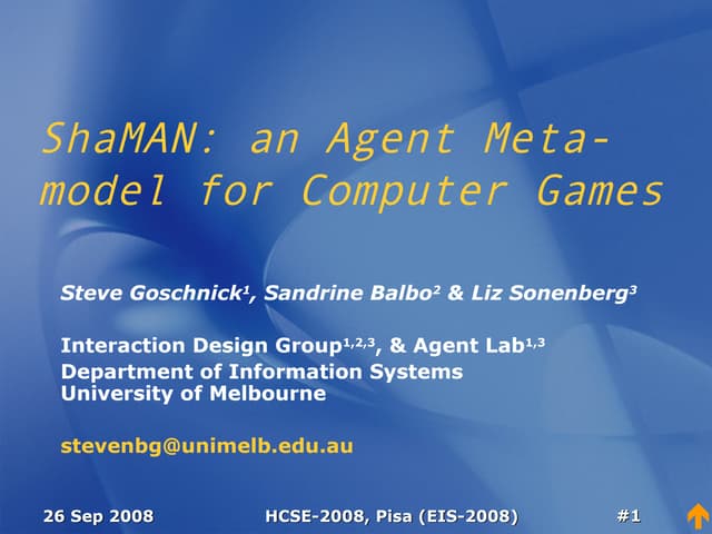 Conference presentation: ShaMAN - an Agent Meta-model for Computer Games (wit...