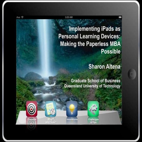 Implementing iPads as Personal Learning Devices:  Making the Paperless MBA Possible