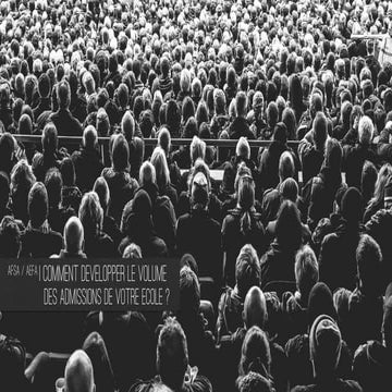 Comment augmenter son volume d'admission dans les écoles privés ?