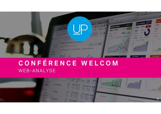 Conférence Welcom  : la web analyse