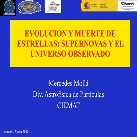 Evolución y muerte de las estrellas: Supernovas y el Universo observado