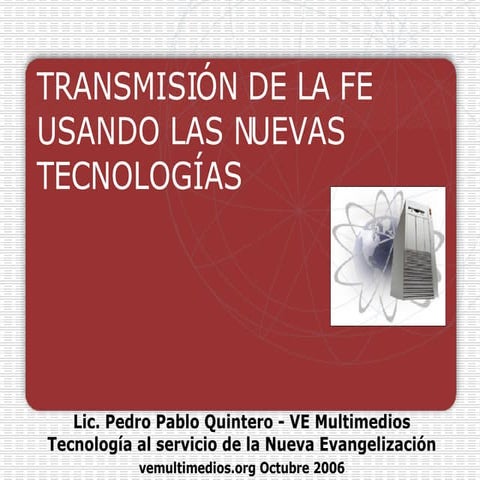 Conferencia Transmision de Fe usando las Nuevas Tecnologias