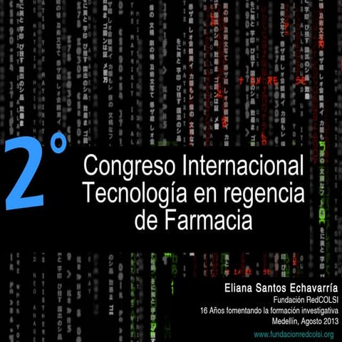 Conferencia 18 de agosto  U de A - Congreso Internacional Tecnología en Regencia de Farmacia- Eliana Santos