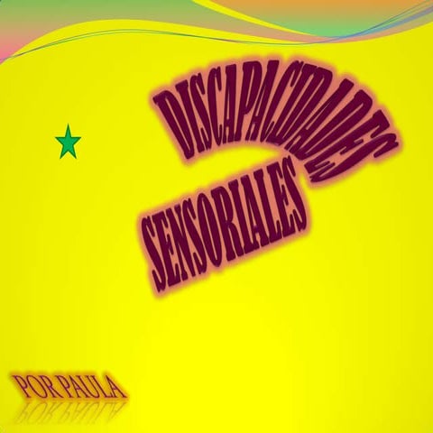 Discapacidad sensorial: ceguera y sordera.