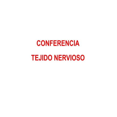 Conferencia de Tejido Nervioso