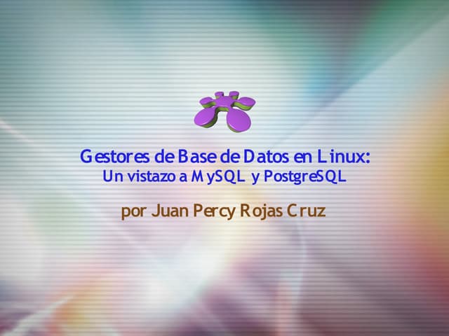Gestores de Base de Datos en Linux:  Un vistazo a MySQL y PostgreSQL