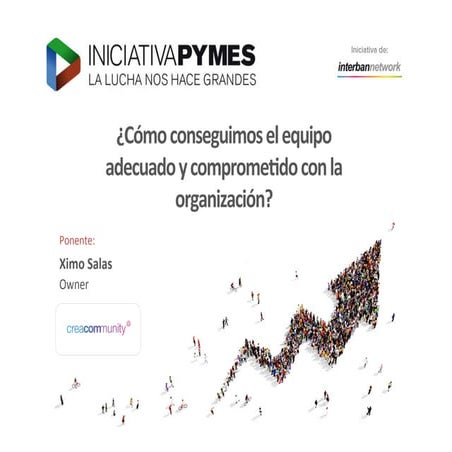 Conferencia de Ximo Salas en Iniciativa pymes Castellón 2016. Como conseguir el mejor equipo