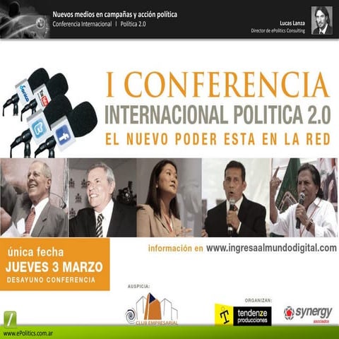 Conferencia Internacional Elecciones y Politica 2.0 - Lucas Lanza, Lima, Peru - Marzo 2011