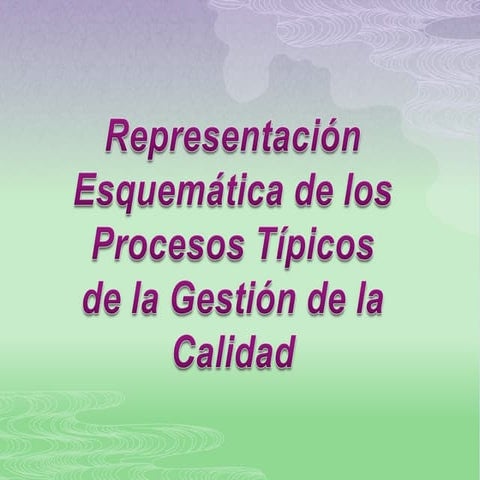 Procesos tipicos de la gestion de calidad | PPT
