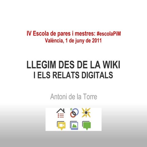 Llegim des de la wiki i els relats digitals - Antoni de la Torre