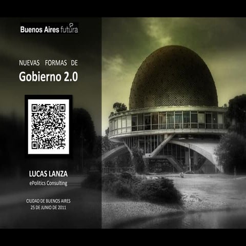 Conferencia nuevas formas de gobierno 2.0  Buenos Aires Futura