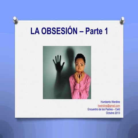 Conferencia obsesión 1ª Parte | PPTX
