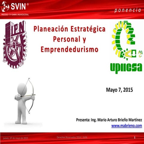 Planeación Estrategica Personal y Emprendedurimo Conferencia IPN ...