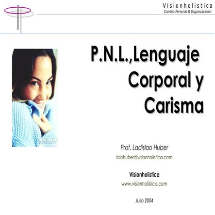 Lalo Huber - PNL, lenguaje corporal y carisma
